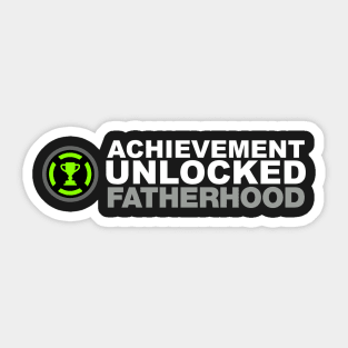 Achievement Unlocked Fatherhood Sticker